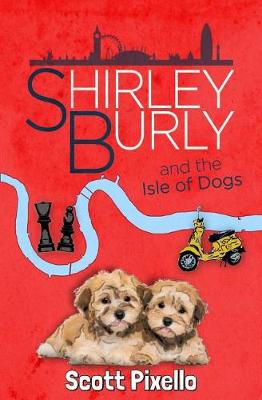 Book cover for Shirley Burly and the Isle of Dogs