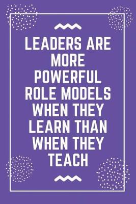 Book cover for Leaders are more powerful role models when they learn than when they teach