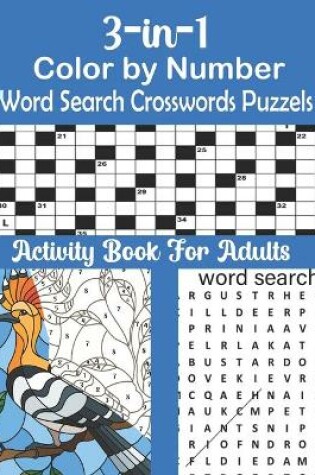 Cover of 3-In-1 Color By Number, Word Search, and Crosswords puzzles