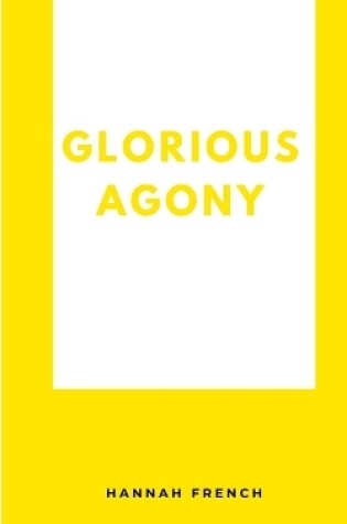 Cover of Glorious Agony