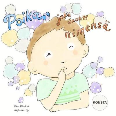 Book cover for Poika, joka unohti nimensä KONSTA