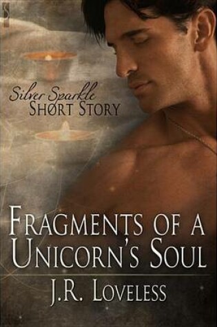 Cover of Fragments of a Unicorn's Soul