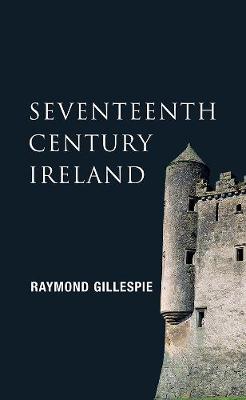 Book cover for New Gill History of Ireland: Seventeenth-Century Ireland