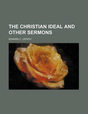 Book cover for The Christian Ideal and Other Sermons
