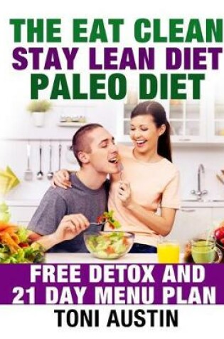 Cover of The Eat Clean Stay Lean Paleo Diet