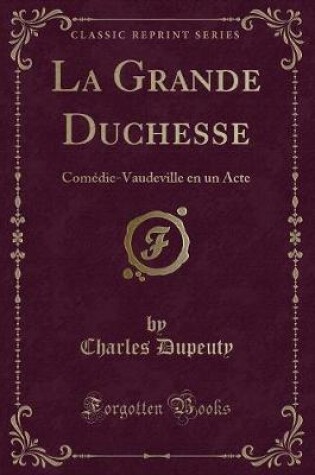 Cover of La Grande Duchesse