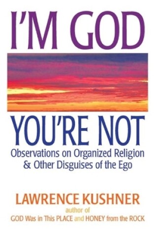 Cover of I'M God, You'Re Not