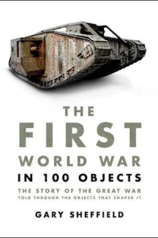 Cover of The First World War in 100 Objects
