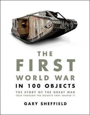Book cover for The First World War in 100 Objects