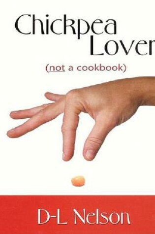 Cover of Chickpea Lover Not a Cookbookpb