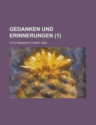 Book cover for Gedanken Und Erinnerungen (1)