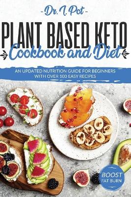 Cover of Plant Based Keto Cookbook and Diet