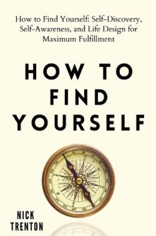 Cover of How to Find Yourself