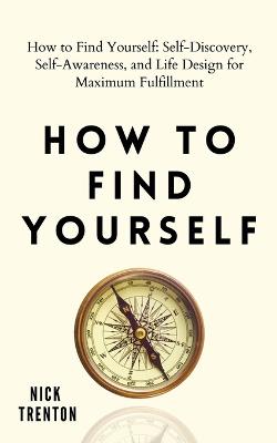 Book cover for How to Find Yourself