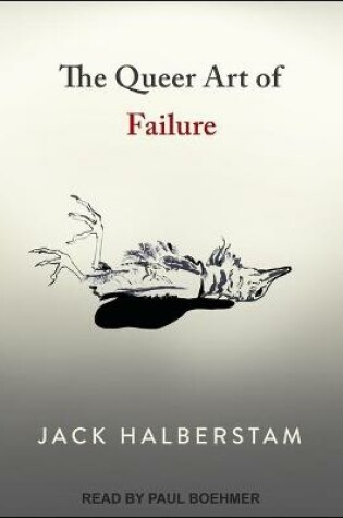 Cover of The Queer Art of Failure