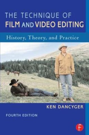 Cover of The Technique of Film and Video Editing