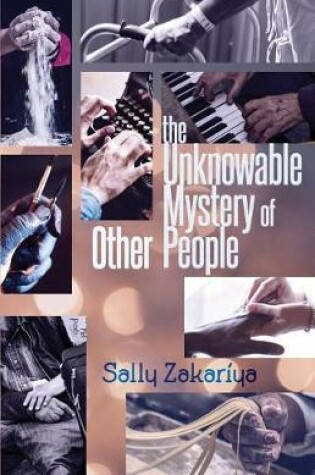 Cover of The Unknowable Mystery of Other People