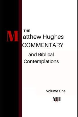 Book cover for The Matthew Hughes Commentary & Biblical Contemplations