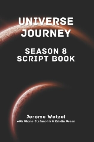 Cover of Universe Journey Season 8 Script Book