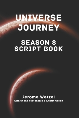 Book cover for Universe Journey Season 8 Script Book