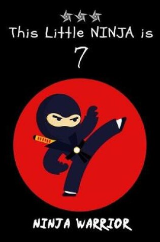 Cover of This Little Ninja Is 7