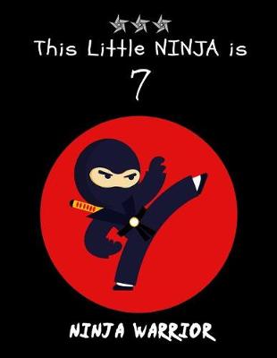 Book cover for This Little Ninja Is 7