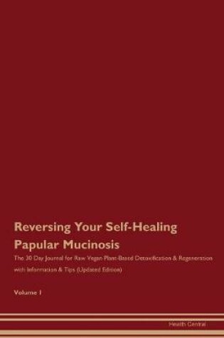 Cover of Reversing Your Self-Healing Papular Mucinosis