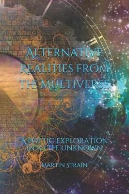 Cover of Alternative Realities from the Multiverse