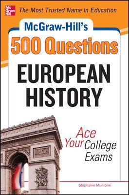 Book cover for McGraw-Hill's 500 European History Questions: Ace Your College Exams