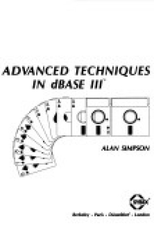 Cover of Advanced Techniques in Dbase III