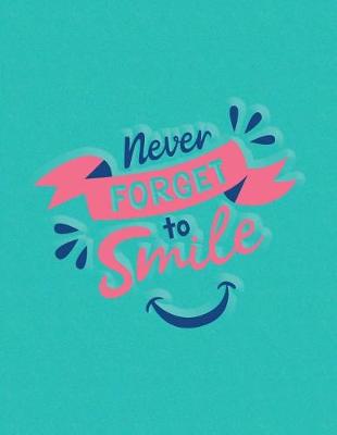 Book cover for Never Forget to Smile 2018