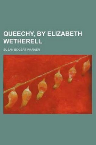 Cover of Queechy, by Elizabeth Wetherell (Volume 1)