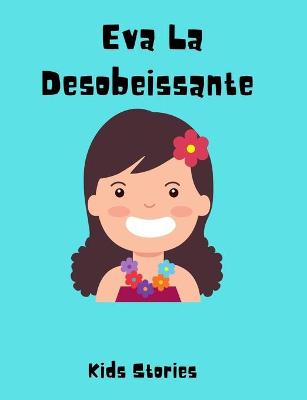 Book cover for Eva La Desobeissante