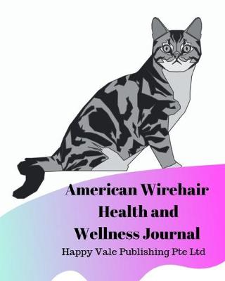 Book cover for American Wirehair Cat Health and Wellness Journal