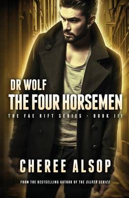 Book cover for Dr Wolf, the Fae Rift Series Book 3- The Four Horsemen