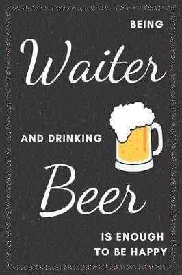 Book cover for Waiter & Drinking Beer Notebook