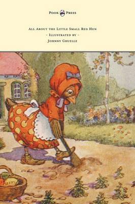 Book cover for All About the Little Small Red Hen - Illustrated by Johnny Gruelle