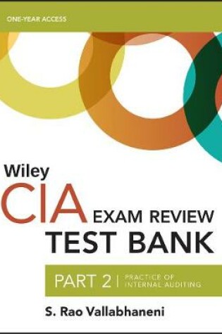Cover of Wiley CIA Test Bank 2020: Part 2, Practice of Internal Auditing (1–year access)