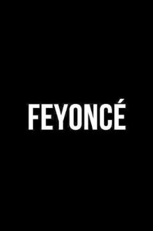 Cover of Feyonce