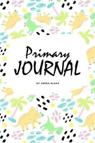 Cover of Primary Journal Grades K-2 for Boys (6x9 Softcover Primary Journal / Journal for Kids)