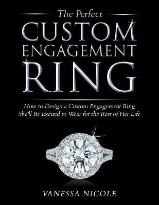 Book cover for The Perfect Custom Engagement Ring