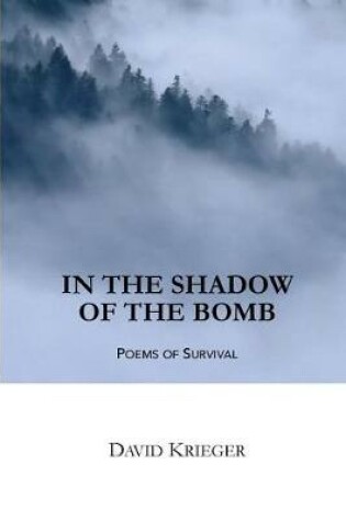 Cover of In the Shadow of the Bomb