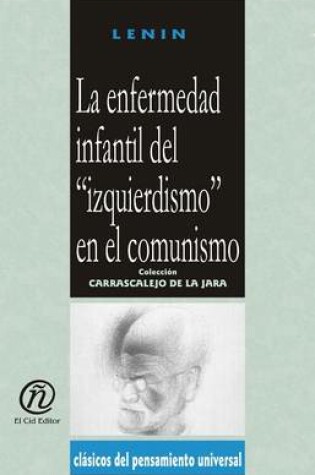 Cover of La Enfermedad Infantil del ""Izquierdismo"" En El Comunismo