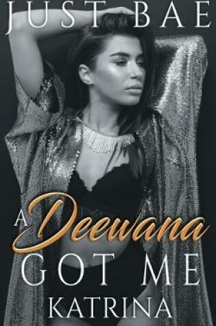 Cover of A Deewana Got Me