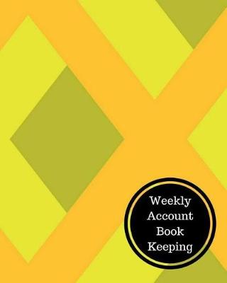 Book cover for Weekly Account Book Keeping