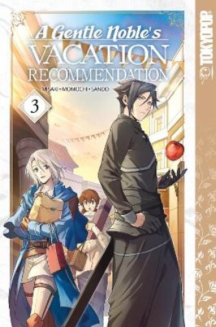 Cover of A Gentle Noble's Vacation Recommendation, Volume 3