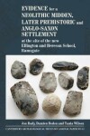Book cover for Evidence for a Neolithic midden, later prehistoric and Anglo-Saxon settlement at the site of the new Ellington and Hereson School, Ramsgate