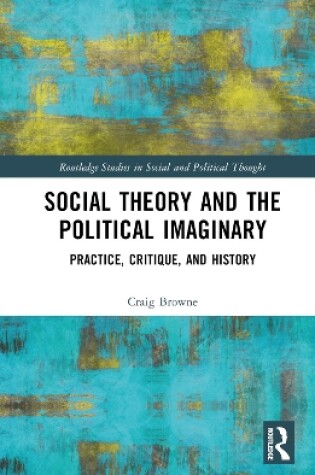 Cover of Social Theory and the Political Imaginary