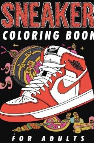 Cover of Sneaker Coloring Book For Adults