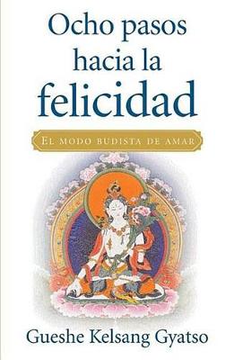 Book cover for Ocho pasos hacia La felicidad (Eight Steps to Happiness)